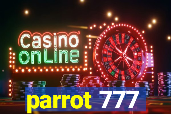 parrot 777